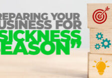 Business- Preparing Your Business for “Sickness Season”